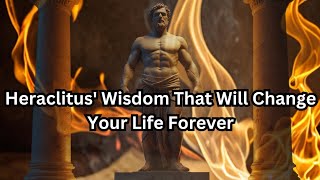 Heraclitus Wisdom That Will Change Your Life Forever heraclituswisdom [upl. by Nimad]