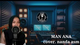 MAN ANA cover Nanda asm [upl. by Pelligrini]