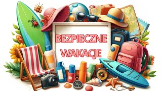 Bezpieczne wakacje  film edukacyjny dla dzieci [upl. by Ahsinelg]