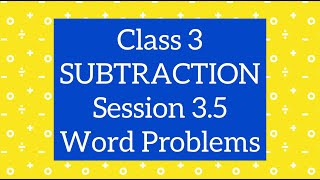 Class 3 Maths CBSE  Subtraction Word Problems  Chapter 3 Session 35 [upl. by Cirred]