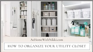 HOME ORGANIZATION  How To Organize Your Utility Closet [upl. by Annahsal386]