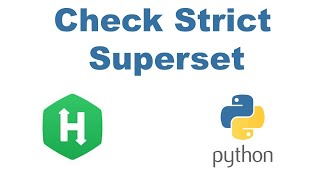 Check Strict Superset using Python [upl. by Adnohsat]