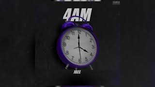 JBEE  4AM OFFICIAL AUDIO [upl. by Oiramd807]