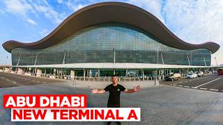 Inside The 3 Billion New Terminal of Abu Dhabi Airport [upl. by Gothard]