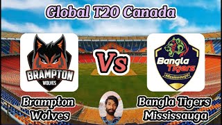 Brampton Wolves vs Bangla Tigers Mississauga  Match 14  Global T20 Canada [upl. by Niemad]