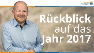 Rückblick auf das Jahr 2017 [upl. by Dnana572]