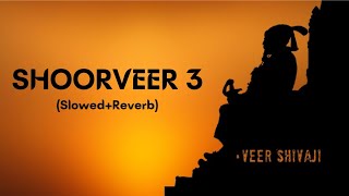 Shoorveer 3  SlowedReverb Full song  Textaudio [upl. by Harman]