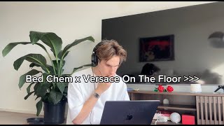 Bed Chem x Versace On The Floor mashup [upl. by Brenton37]