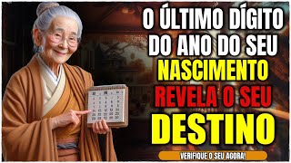 O ÚLTIMO DÍGITO do SEU ANO de NASCIMENTO REVELA SEU DESTINO – DESCUBRA AGORA  Sabedoria Budista [upl. by Aihseym]