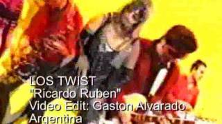 LOS TWIST Ricardo Ruben [upl. by Fezoj]