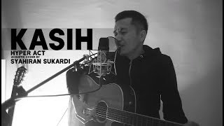 KASIH  Hyperact Acoustic Cover [upl. by Ydnis]