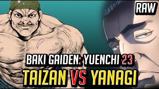 TAIZAN VS YANAGI INSANO DEMAIS  BAKI GAIDEN YUENCHI CAP 23 RAW [upl. by Ellocin]