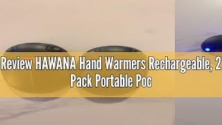 Review HAWANA Hand Warmers Rechargeable 2 Pack Portable Pocket Hand Warmers 20Hrs Long Heating Dou [upl. by Atteval80]