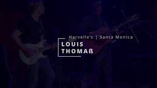 LOUIS THOMAß  HARVELL´S  SANTA MONICA [upl. by Photima]