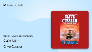 Corsair Book 6 by Clive Cussler · Audiobook preview [upl. by Ytirahc]