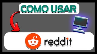 ¿Qué es REDDIT y cómo funciona  Tutorial Básico 2024 [upl. by Madelin]