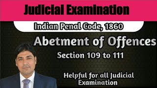 Abetment Part II  Section 109 to 111 of IPC  Lecture Series on Judicial Examination  IPC Part 33 [upl. by Concepcion]