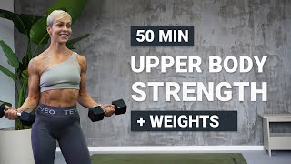 50 MIN UPPER BODY STRENGTH   Weights  Push Pull  Chest  Back  Shoulders  Biceps  Triceps [upl. by Akkeber]