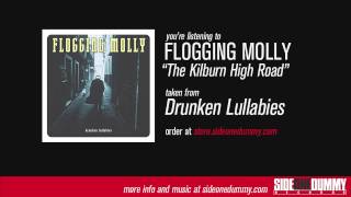 Flogging Molly  The Kilburn High Road [upl. by Gnot]