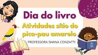 SÃTIO DO PICAPAU AMARELO Ideias lÃºdicas para o dia do livro e incentivo a leitura na Ed Infantil [upl. by Jaynes]