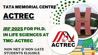 JRF 2025  PhD in Life Sciences Applications Open at TMCACTREC Non Net Non Gate  Apply Now [upl. by Tatum852]