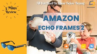 Amazon Echo Frames 2 Smart Glasses InDepth Review All You Should Know Before Buying in 2022 [upl. by Hanima724]