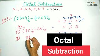 19 Octal Subtraction  Octal Arithmetic  Digital Electronics  TECH GURUKUL [upl. by Jewell]