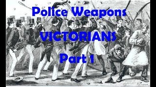 Police Weapons  The Victorians  Part 1 Truncheons [upl. by Towbin]