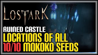 Ruined Castle All Mokoko Seeds Lost Ark [upl. by Ardaed]