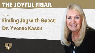 Finding Joy with Guest Dr Yvonne Kason [upl. by Ad447]