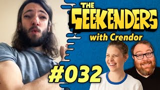 The Crendor Experience  The Geekenders Ep 32 [upl. by Victoir907]