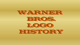 Warner Bros Logo History [upl. by Hillary]