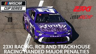 23XI Racing RCR And Trackhouse Racing Handed Major Penalties For Race Manipulation [upl. by Notnirb]