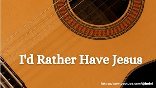 Id Rather Have Jesus  Fingerstyle Guitar Tab [upl. by Thirza]