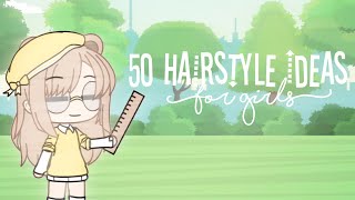 🐚 50 FREE Hair style ideas 🐚 Gacha Life [upl. by Jillana]