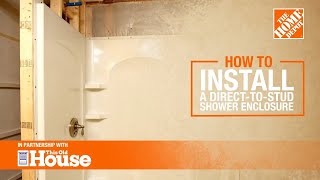 How To Install a DirectToStud Shower Enclosure  The Home Depot with thisoldhouse [upl. by Iegres4]