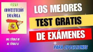 Test ⚡​ GRATIS  La Constitución Española del Título IV al X  Exámenes Oposiciones [upl. by Hansiain]