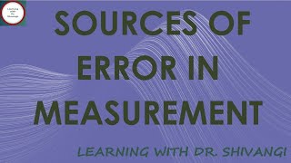 Sources Of Error In Measurement [upl. by Chane]