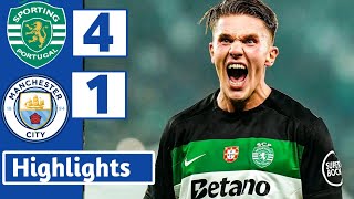 Sporting CP vs Man City  4 1   HIGHLIGHTS  UEFA CHAMPIONS LEAGUE [upl. by Wanfried]