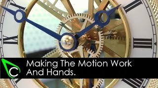 Clockmaking  How To Make A Clock  Part 16  Making The Motion Work And Hands [upl. by Shaikh]