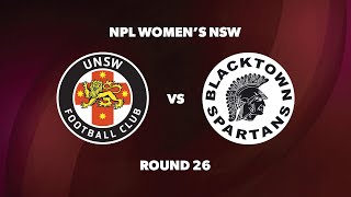 NPL Womens NSW Round 26 UNSW FC v Blacktown Spartans FC [upl. by Venterea]