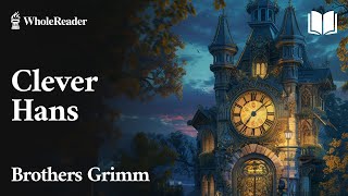 Clever Hans  Brothers Grimm  Fairy Tales [upl. by Isiahi]