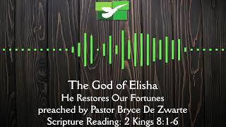 He Restores Our Fortunes  The God of Elisha Part 10 [upl. by Gresham]