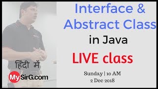 LIVE Class Interface amp Abstract class in Java  MySirG com [upl. by Euqram821]