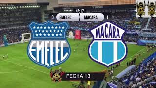 En Vivo EMELEC VS MACARÁ LIGAPRO FECHA 13 FORMATO RADIO [upl. by Almond840]