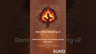 NWN Demolition Theme Song 3  quotDemolition Wrestling v2quot  Created in Suno [upl. by Tnert]