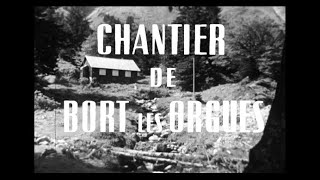 1942 le chantier du barrage de BortlesOrgues [upl. by Ueih]