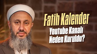 Fatih Kalender YouTube Kanalı Neden Kuruldu [upl. by Haugen]