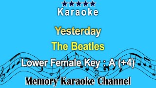 Yesterday Karaoke The Beatles  Lower Female tone Key A 4 [upl. by Felton133]