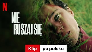 Nie ruszaj się Klip  Zwiastun po polsku  Netflix [upl. by Snave506]